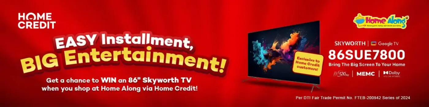 Home Along Easy Installment Big Entertainment promo banner showing the grand prize which is a 86'' Skyworth TV.